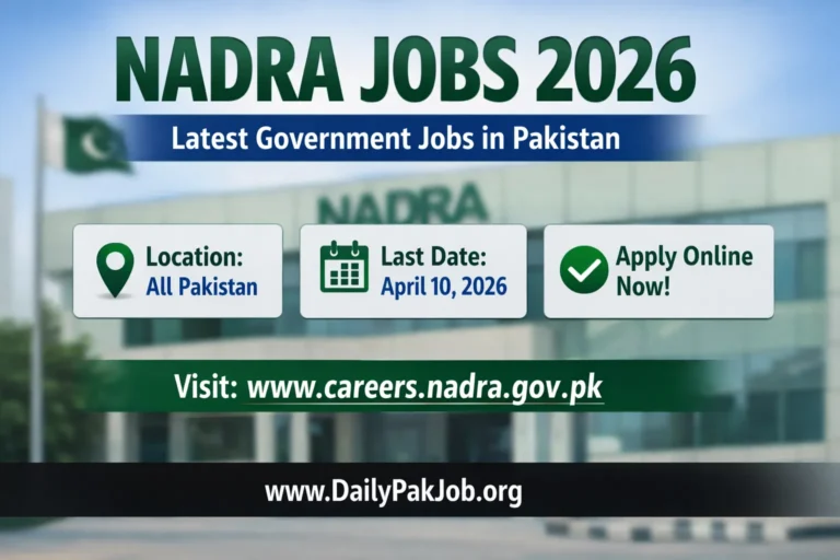 NADRA Jobs 2026 latest government jobs in Pakistan apply online last date April 10 2026 All Pakistan DailyPakJob.org
